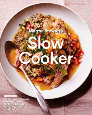 Cover of the book Martha Stewart's Slow Cooker by Lisa Orban