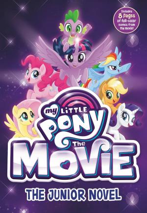 Cover of the book My Little Pony: The Movie: The Junior Novel by M. Doty