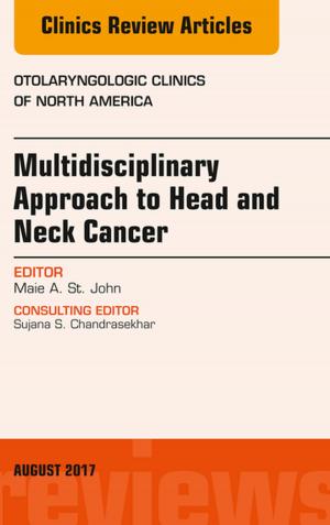 Cover of the book Multidisciplinary Approach to Head and Neck Cancer, An Issue of Otolaryngologic Clinics of North America, E-Book by Susan L. Edmond, PT, DSC, OCS