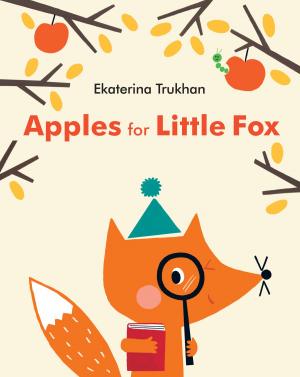 Cover of the book Apples for Little Fox by Debi Gliori