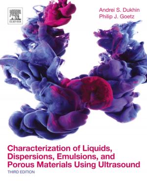 Cover of the book Characterization of Liquids, Dispersions, Emulsions, and Porous Materials Using Ultrasound by Andre Dauphine