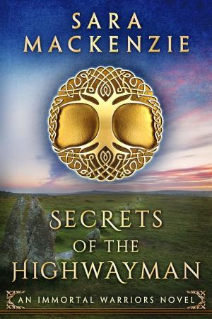 Cover of the book Secrets of the Highwayman by Alanea Alder
