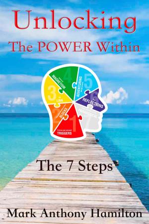 Book cover of Unlocking The POWER Within: The 7 Steps