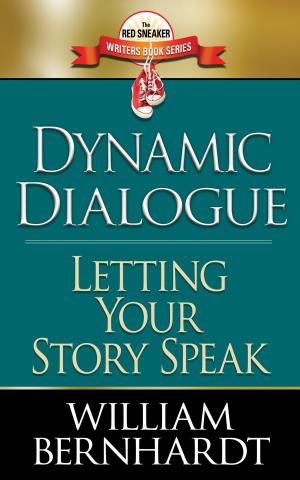 Cover of the book Dynamic Dialogue: Letting Your Story Speak by Tamara Grantham