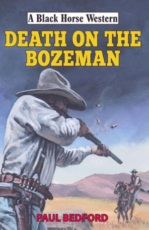Cover of the book Death on the Bozeman by Harriet Cade