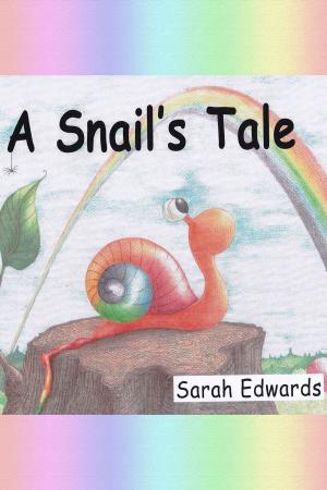 Cover of the book A Snail's Tale by Victoria Blisse