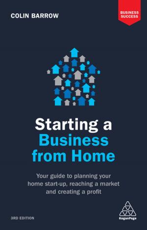 Cover of the book Starting a Business From Home by John Manners-Bell, Thomas Cullen, Cathy Roberson