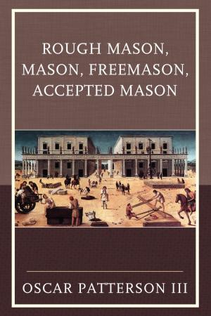 Cover of the book Rough Mason, Mason, Freemason, Accepted Mason by Richard B. Schwartz