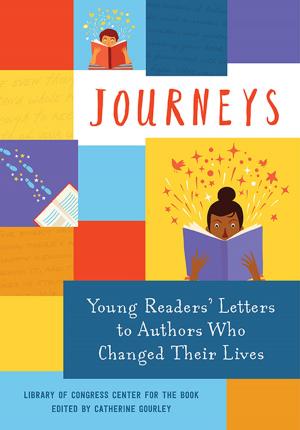 Cover of the book Journeys: Young Readers’ Letters to Authors Who Changed Their Lives by Liz Kessler