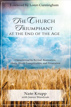 Cover of the book The Church Triumphant at the End of the Age by Mark D. Michael