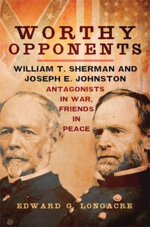 Cover of the book Worthy Opponents by Will Bagley, Richard Rieck