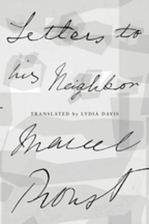 Cover of the book Letters to His Neighbor by Eliot Weinberger