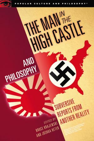 Cover of The Man in the High Castle and Philosophy