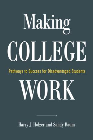 Book cover of Making College Work