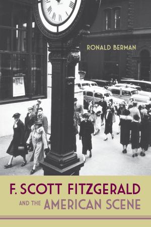 Cover of the book F. Scott Fitzgerald and the American Scene by Leslie L. Bush