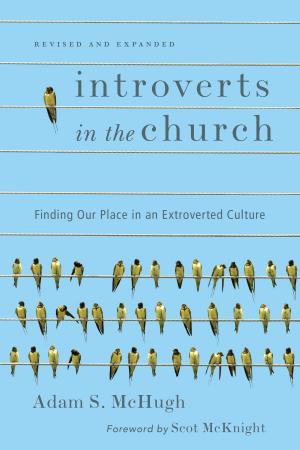 Cover of the book Introverts in the Church by Steven C. Roy