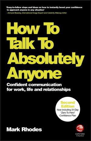 Cover of the book How To Talk To Absolutely Anyone by 