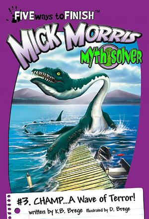 Book cover of Mick Morris Myth Solver #3: Champ...A Wave of Terror!