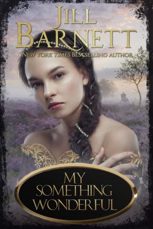 Cover of the book My Something Wonderful by Jill Barnett