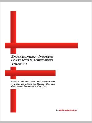 Cover of the book Entertainment Industry Contracts And Agreements Vol. 1 by UniversityParent