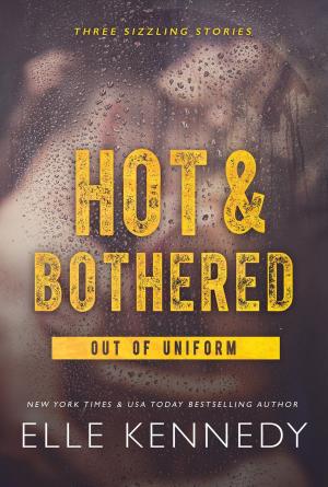 Cover of the book Hot & Bothered by Elle Kennedy, Sarina Bowen