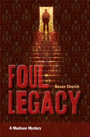 Cover of the book Foul Legacy by Cristina Rodriguez