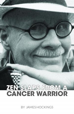 Cover of the book Zen Slaps from a Cancer Warrior by David Berner