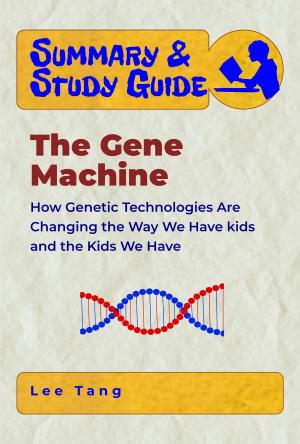 bigCover of the book Summary & Study Guide - The Gene Machine by 
