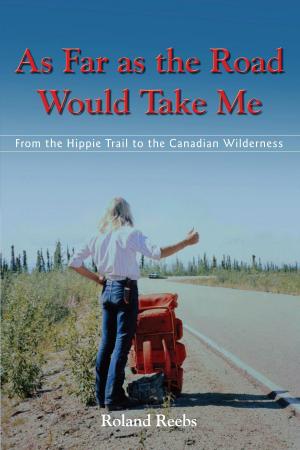 Book cover of As Far as the Road Would Take Me