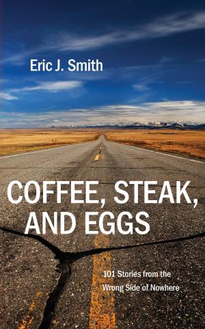 Cover of the book Coffee, Steak, And Eggs by Sylvio A. Gravel, Brad McKay