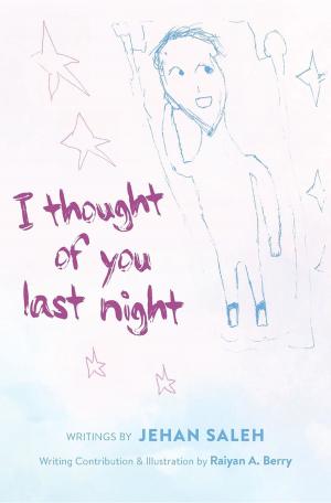 Cover of the book I thought of you last night by Valkyrie Kerry