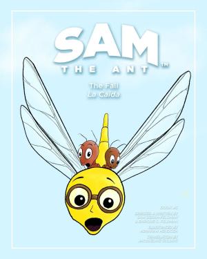 Cover of the book Sam the Ant - The Fall by Cora Gofferjé, Christina Groth