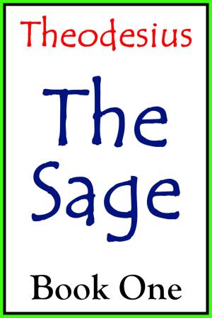 Cover of Theodesius The Sage Book One