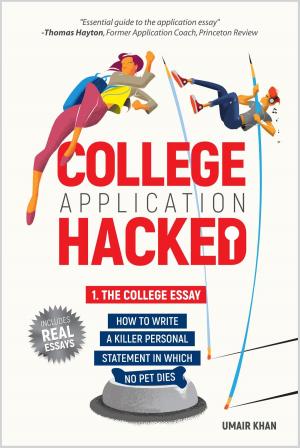 Book cover of College Application Hacked: 1. The College Essay