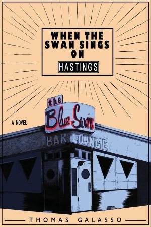 Cover of When the Swan Sings on Hastings by Thomas Galasso, Aquarius Press