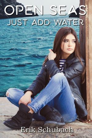 Cover of the book Open seas: Just Add Water by Rhiannon Held