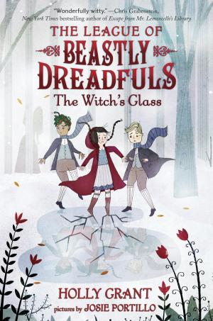Cover of the book League of Beastly Dreadfuls #3: The Witch's Glass by Claudia Mills