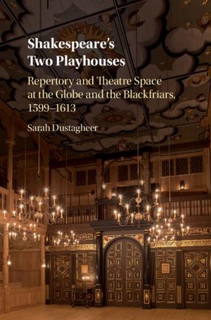 Cover of the book Shakespeare's Two Playhouses by Ewan James Jones