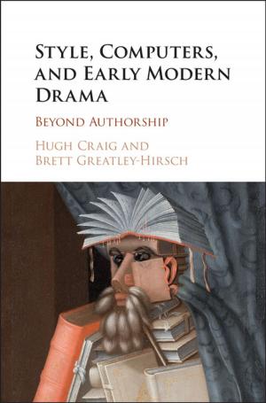 Book cover of Style, Computers, and Early Modern Drama
