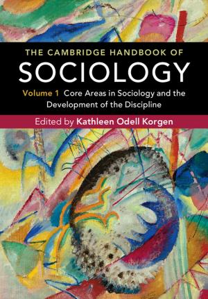 Cover of the book The Cambridge Handbook of Sociology: Volume 1 by Erik Gunderson