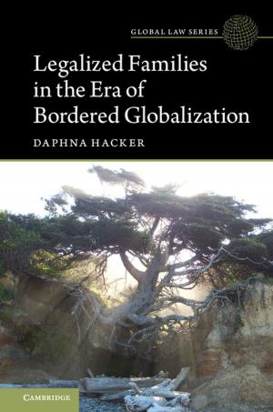 Cover of the book Legalized Families in the Era of Bordered Globalization by Allen Hicken