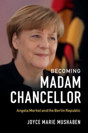 Cover of the book Becoming Madam Chancellor by Kerry Larson
