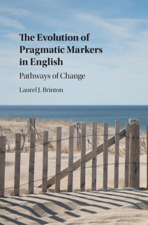 Cover of the book The Evolution of Pragmatic Markers in English by Kaarlo Tuori, Klaus Tuori