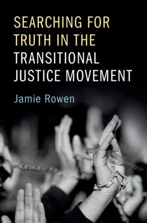 Cover of the book Searching for Truth in the Transitional Justice Movement by Caroline Whitbeck
