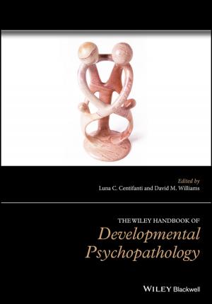 Cover of the book The Wiley Handbook of Developmental Psychopathology by Andrew B. Hughes