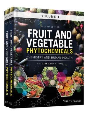 Cover of the book Fruit and Vegetable Phytochemicals by Athena A. Drewes, Sue C. Bratton, Charles E. Schaefer