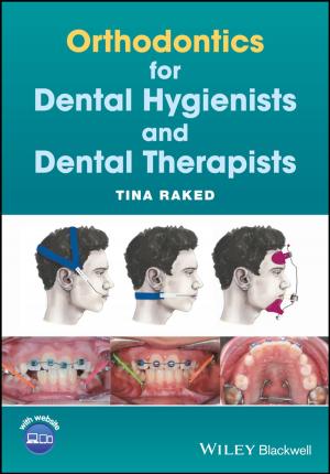 Cover of the book Orthodontics for Dental Hygienists and Dental Therapists by Joseph P. Green, Steven Jay Lynn