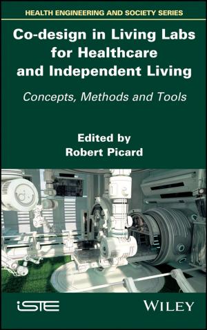 Cover of the book Co-design in Living Labs for Healthcare and Independent Living by Alfred E. Eckes Jr.