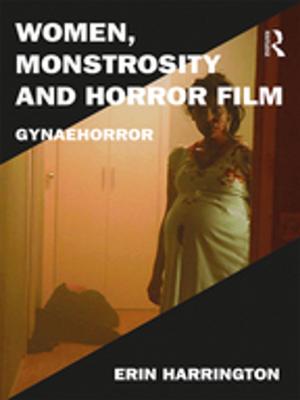 Cover of the book Women, Monstrosity and Horror Film by César Ducruet