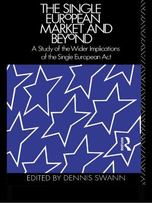 Cover of the book The Single European Market and Beyond by John Gingell, Christopher Winch